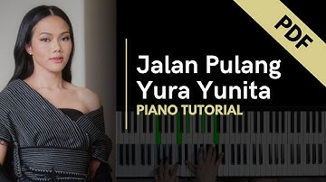 Jalan Pulang - Yura Yunita (Tutorial + Not Angka)