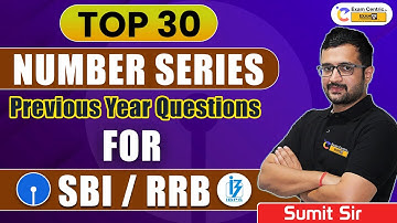 SBI/IBPS RRB 2021 | Top 30 Number Series Previous Year Questions | Maths by Sumit Sir | 🔴LIVE