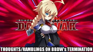 My Thoughts And Ramblings On Blazblue Alternative Dark Wars Upcoming Termination End Of Bbdw