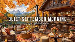 Quiet September Morning Jazz at Outdoor Coffee Shop Ambience 🍂 Relaxing Autumn Jazz for a Good Day