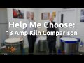 Help Me Choose: 13 Amp Plug In Kilns