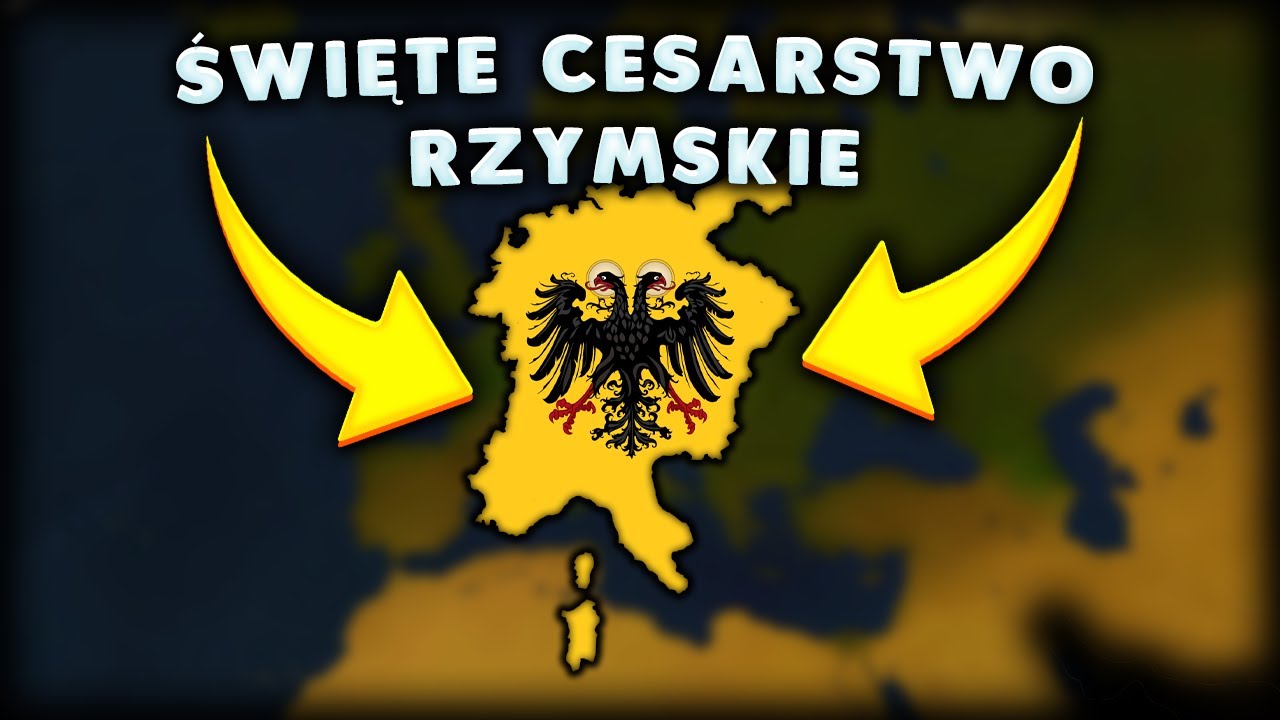 Święte Cesarstwo Rzymskie! || Scenariusze od Widzów #5
