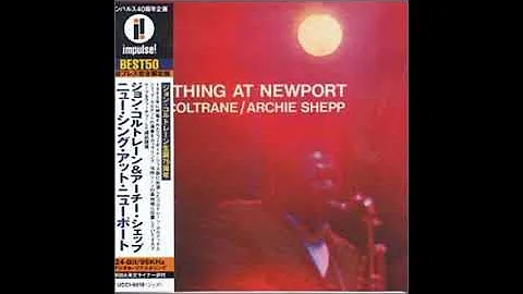 John Coltrane, Archie Shepp, New Thing At Newport +2