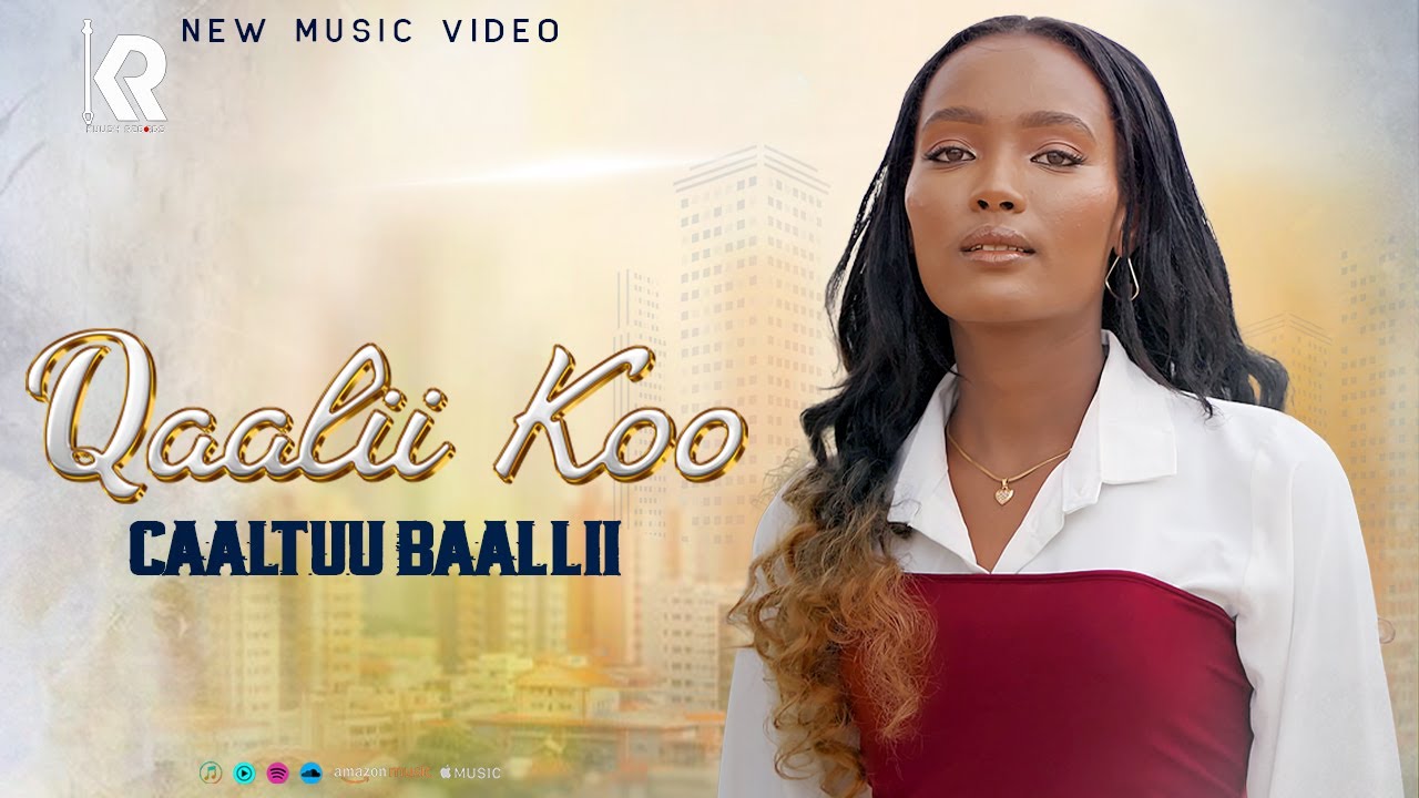 Caaltuu Baallii -  Qaalii Koo -  New Ethiopian Oromo Music  (official video) 2025