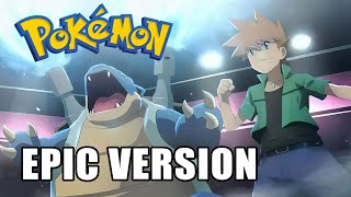 Battle! Champion Blue (Pokemon Red/Blue/Yelllow) Epic Version