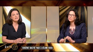 Eugénie Bastié face à Céline Vara - Le PoinG