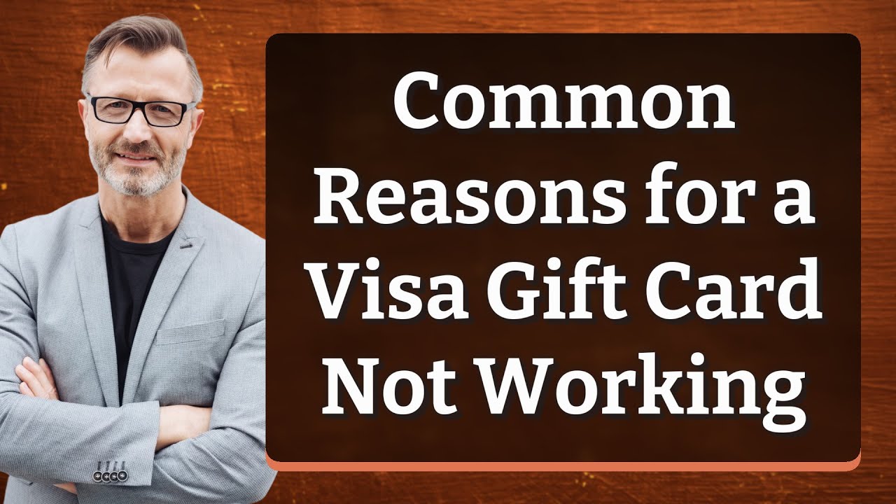 Common Reasons For A Visa Gift Card Not Working YouTube Common Reasons For A Visa Gift Card Not Working YouTube