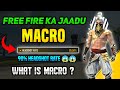 FREE FIRE KA JADU MACRO ll WHAT IS MACRO? - Garena free fire #MoniezGaming