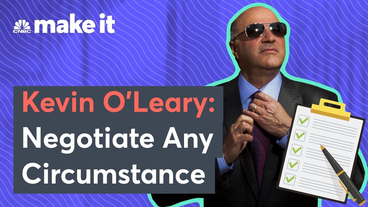 Kevin O'Leary: How To Negotiate, From Salary To Cable Bill