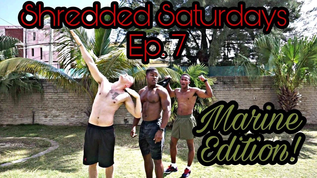 MARINES DO SHREDDED SATURDAYS EP. 7 | @_theshockisreal - YouTube