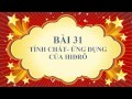 Hóa học lớp 8 - Bài 31 - Tính chất và ứng dụng của hiđrô