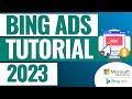 Bing ads tutorial 2023  microsoft advertising tutorial for beginners
