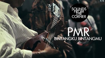 PMR - Bintangku Bintangmu | Sounds From The Corner Live #10