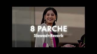 8 PARCHE- BAANI SANDHU | GUR SIDHU | SUKH MUSIC |