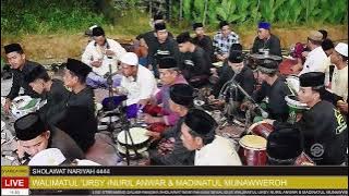 🔴 LIVE STREAMING SHOLAWAT NARIYAH 4444 & WALIMATUL URSY (NURIL ANWAR & MADINATUL MUNAWWEROH)
