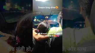 Long drive # big dream# couple # love #forever # masti# tera sath ❤️