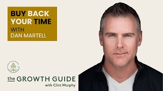 Buy Back Your Time with Dan Martell