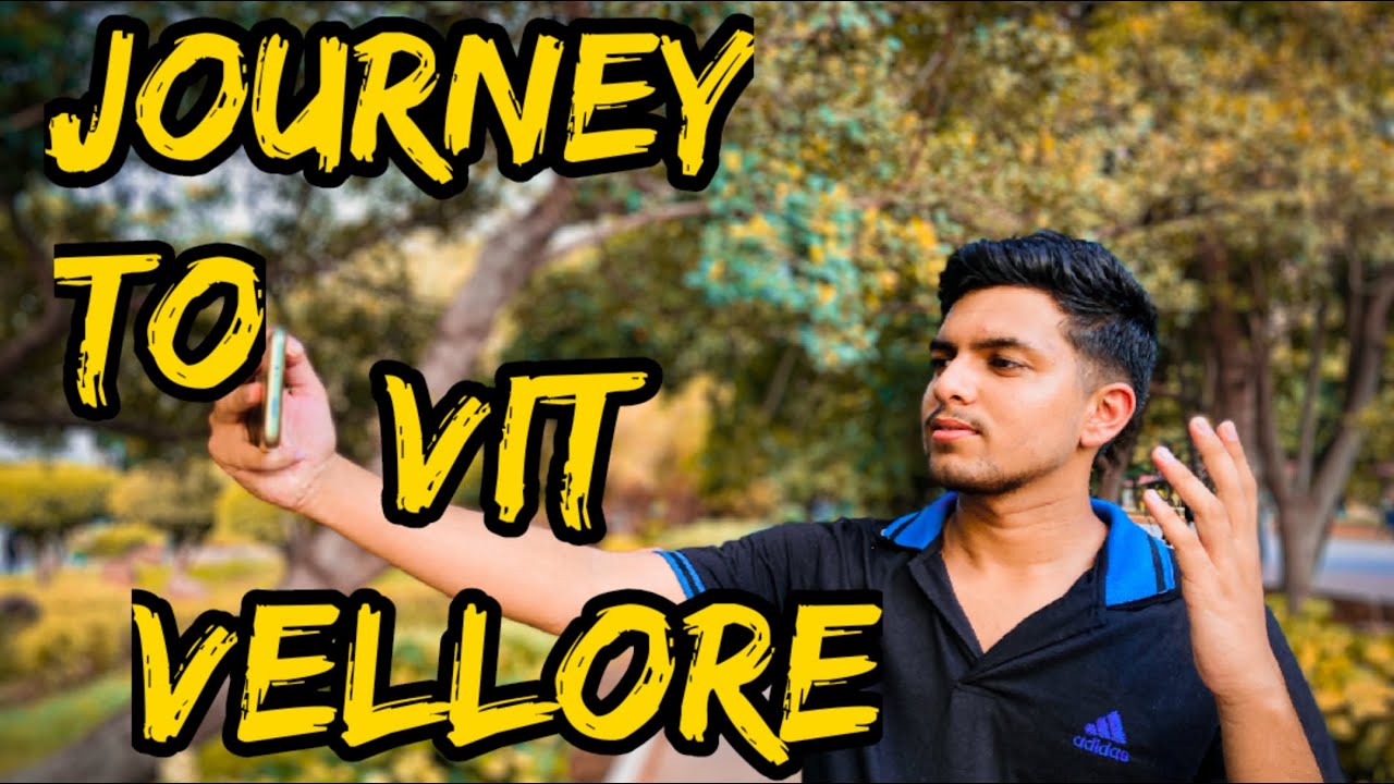 Journey To VIT Vellore vit vlog vellore tamil nadu trip