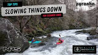 Online White Water Top Tips — Slowing Things Down