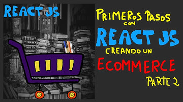Creando un carrito de compras aplicando react-router-dom y context | Ecommerce Parte 2- React Js