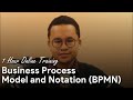 1 Hour Online Training: Business Process Model and Notation (BPMN)