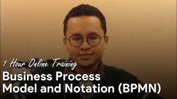 1 Hour Online Training: Business Process Model and Notation (BPMN)
