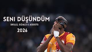 Victor Osimhen 2026 - Seni Düşündüm - Skills, Goals & Ists Hd