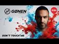 GØNEN - Don't Touch Me (Official Audio) | Big Room EDM 2026