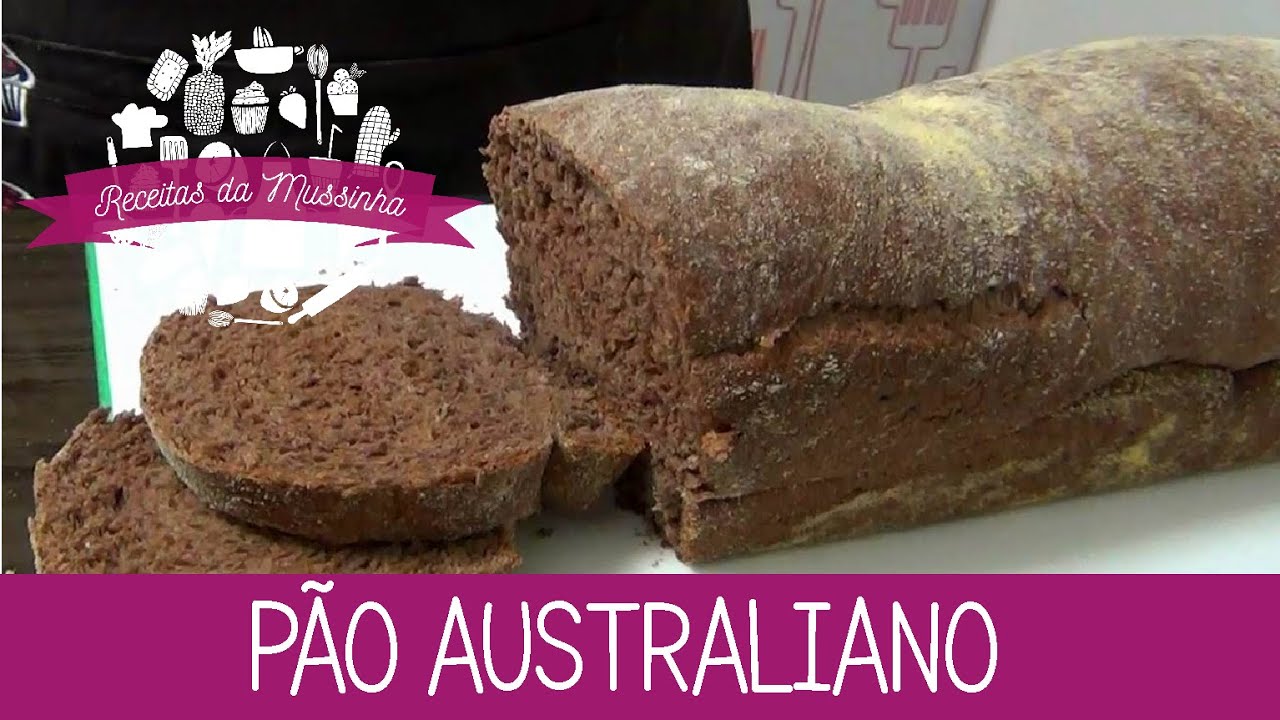 Pão Australiano - Episódio 26 - Receitas da Mussinha