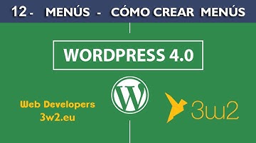 12 - Menús - Cómo crear los Menús - Curso WordPress 4.0 - 3w2