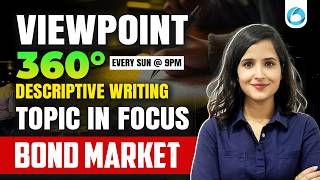 Viewpoint 360° | Bond Market & Bond Yields | Answer Writing for RBI & NABARD