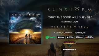 Sunstorm - "Only The Good Will Survive" (Official Audio) chords