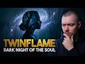 Eine spirituelle Krise: TwinFlame - Dark Night of the Soul