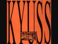 Kyuss - I'm Not