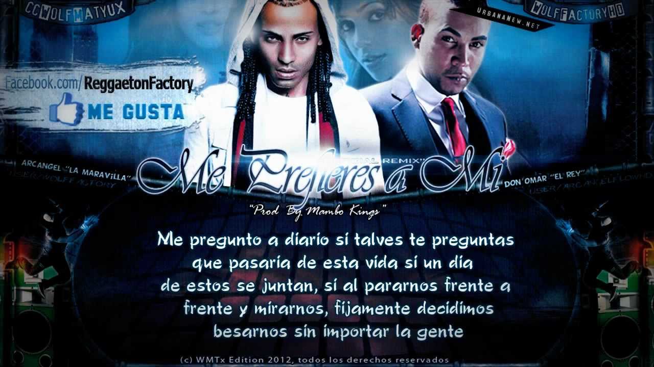 arcangel ft don omar me prefieres a mi
