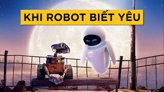 WALL·E: Kẻ thù của CON NGƯỜI là ai?