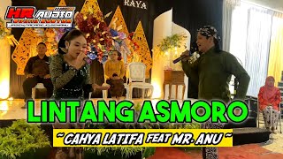 LINTANG ASMORO || CAHYA LATIFA FEAT MR ANU || HR AUDIO SOUND SYSTEM