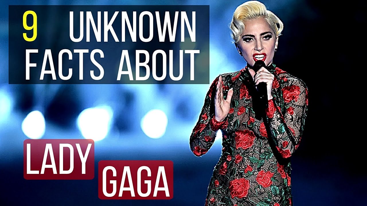 9 Facts About Lady Gaga That You Didn't Know - YouTube