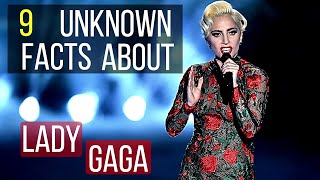 9 Facts About Lady Gaga That You Didn't Know