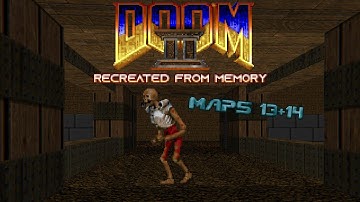 Doom II: The way we remember it -  maps 13+14 -Dense