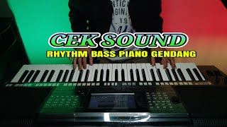 ( Cek sound ) Rhythm Bass Piano Gendang || Instrument Santai by Aly Annafis