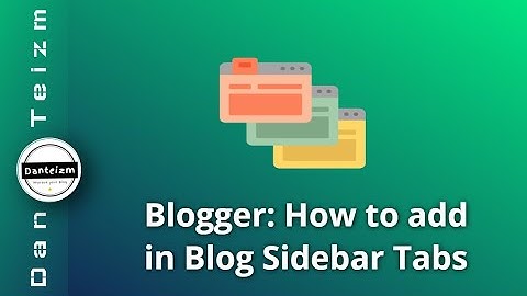 How to add in Blogger sidebar tabs