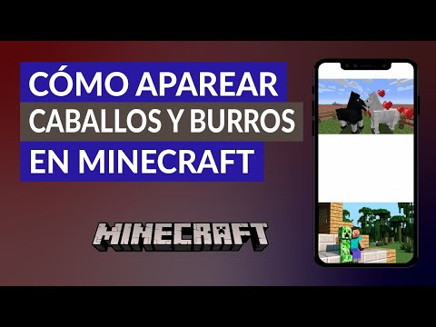 Cómo Reproducir o Aparear Caballos y Burros en Minecraft