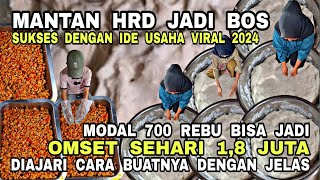 IDE USAHA MANTAN HRD JADI BOS! DIAJARI CARA BUATNYA DENGAN JELAS - MODAL 700 JADI 1,8 JUTA SEHARI