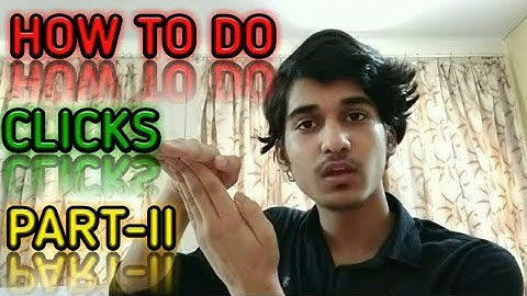 Clicks Beatbox Tutorial(PART-II) |HINDI|Step by Step|