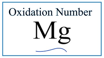 How to find the Oxidation Number for Magnesium (Mg)