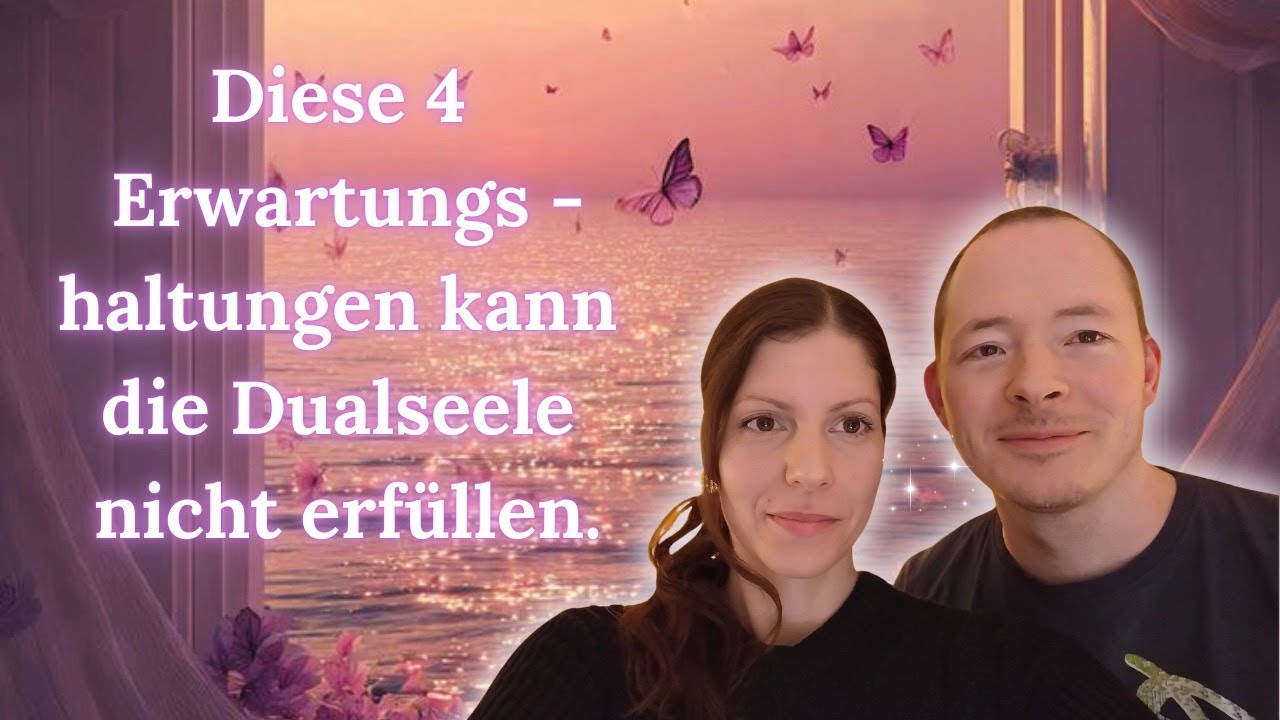 Diese 4 Erwartungshaltungen kann die Dualseele nicht erfüllen.