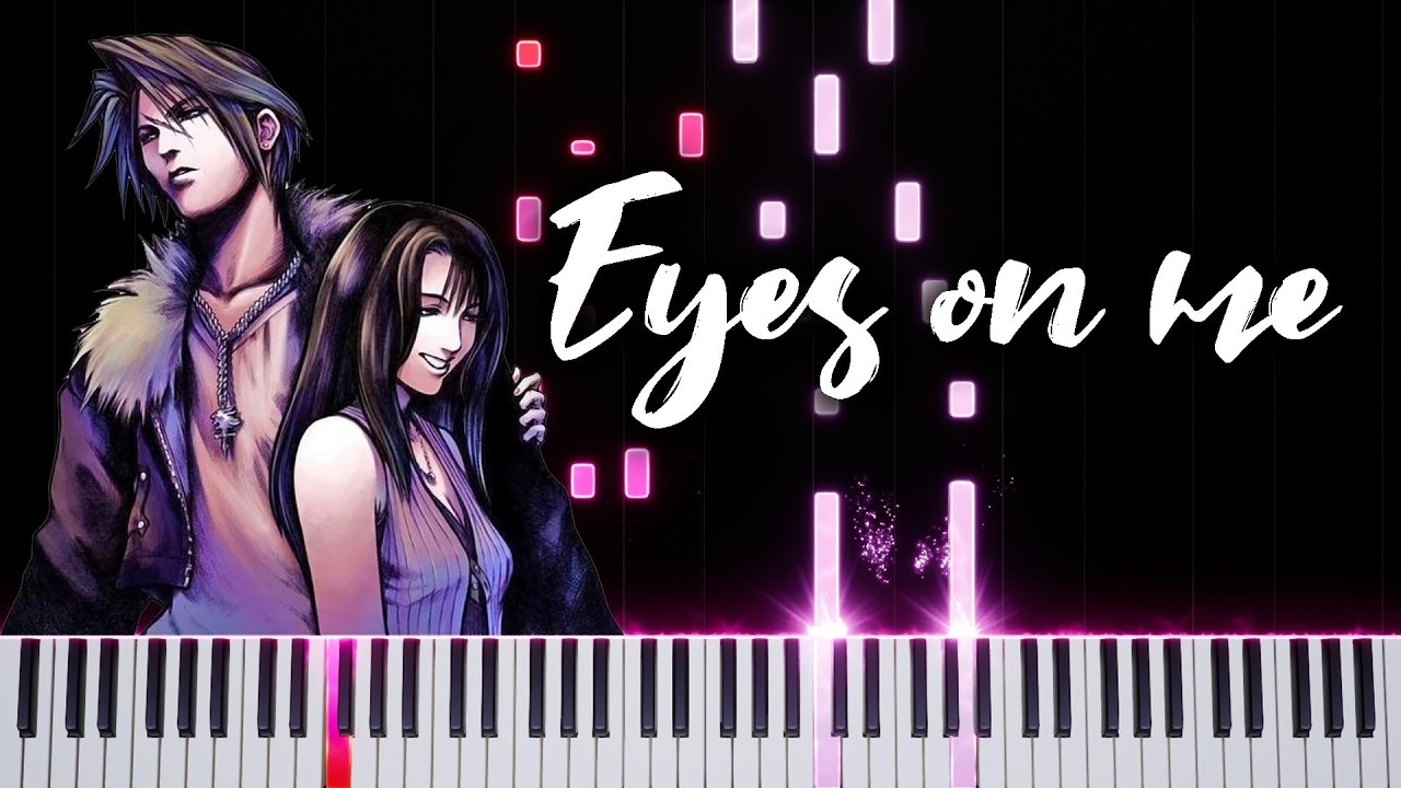 Final Fantasy VIII - Eyes on Me (Piano Cover) 🎹