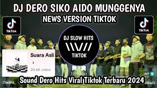 DJ DERO SIKO AIDO SLOW REMIX MENGKANE VIRAL TIKTOK TERBARU 2024