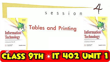 Sumita Arora Tables and Printing Class 9th Information Technology  402 Unit 1 | IT 402 Class 9